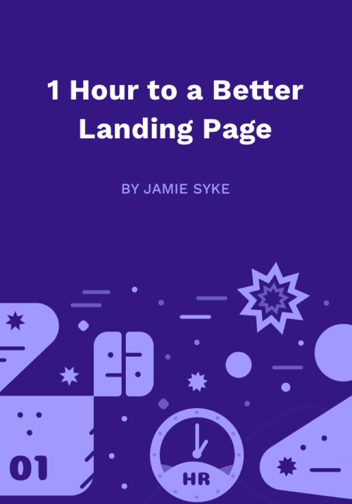 1 Hour to a Better Landing Page book cover